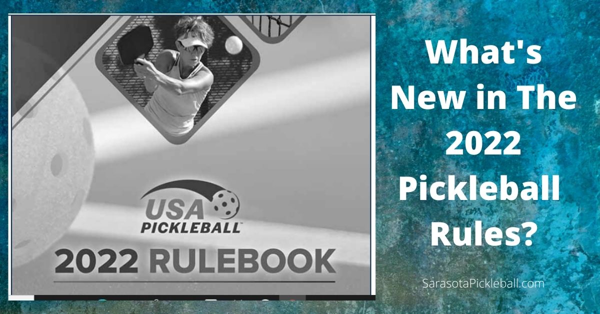 What's new in 2022 pickleball rules