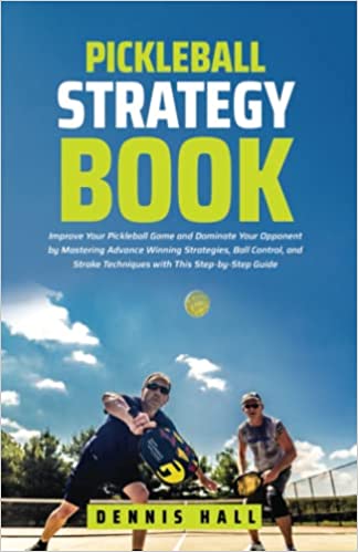Pickleball Strategy Book
