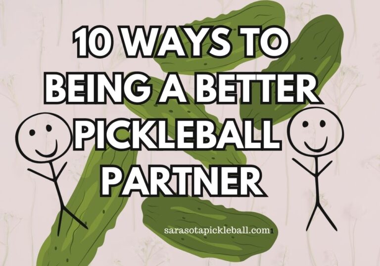 10 ways to being a better pickleball partner