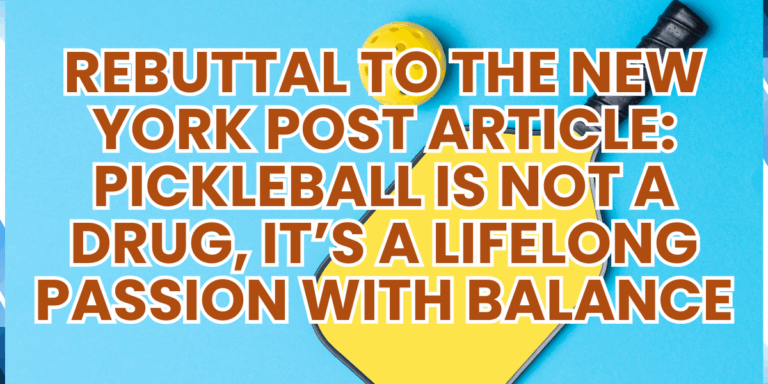 rebuttal to the New York Post Article about pickleball